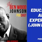 The Ben Wood Johnson Podcast Season 4 E35 1