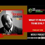 What it means to be evil – TBWJP039