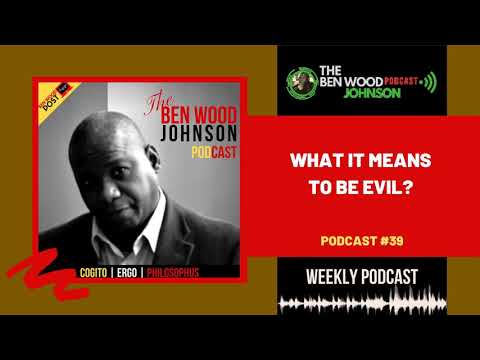 What it means to be evil – TBWJP039